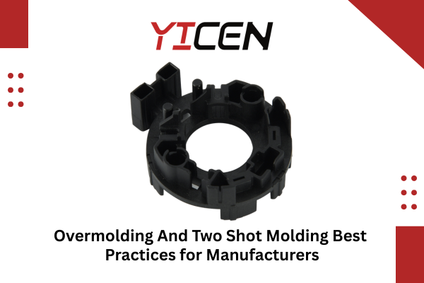 Overmolding And Two Shot Molding