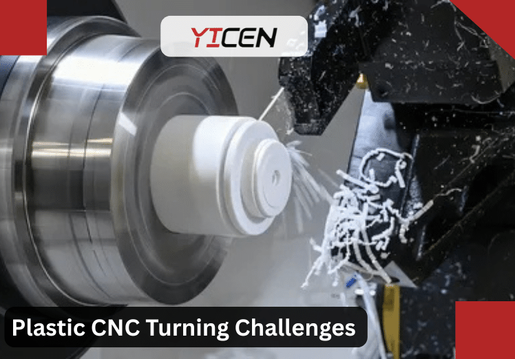 plastic cnc turning challenges